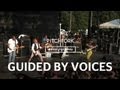 Guided By Voices - Gold Star For Robot Boy - Pitchfork Music Festival 2011