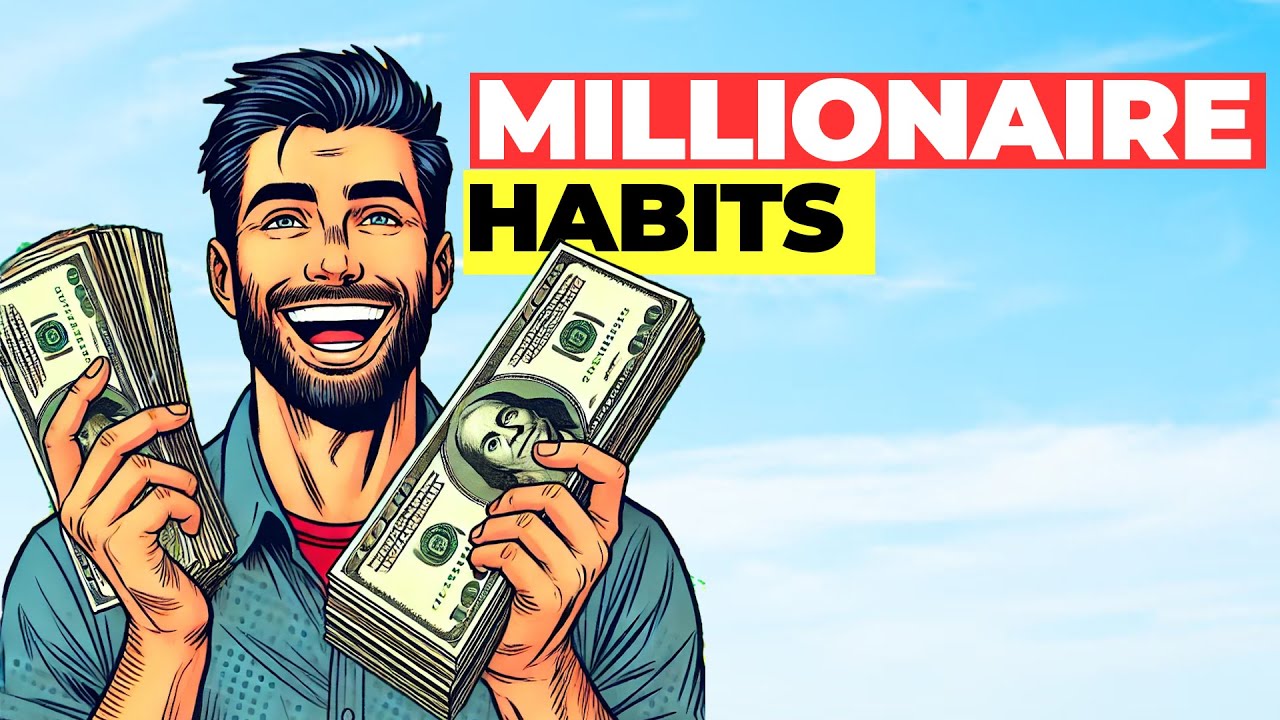 Habits that make Millionaires