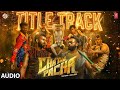 Chatha Pacha Title Track Audio Shankar Siddharth Mahadevan Fejo Shankar Ehsaan Loy