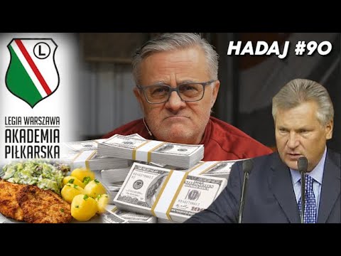 Legia oszczędza na dzieciach? LECZ SIĘ SAMA. Biedny Kwaśniewski... | HADAJ #90
