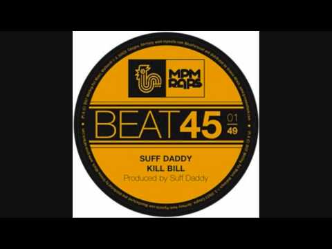 Suff Daddy - Kill Bill