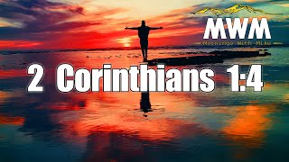 2 Corinthians 1:4 | Enduring Tough Times | Mornings With Mike #MWM (30DBV Vol 2 #7)