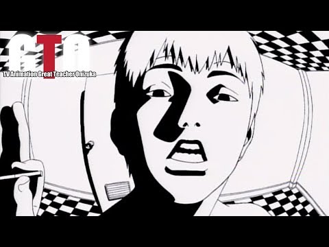 GTO the Animation - Opening 1 | Driver's High