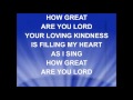 HOW GREAT ARE YOU LORD - Robin Mark