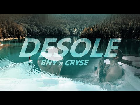 CRYSE x BNY - DESOLE [Official Video]