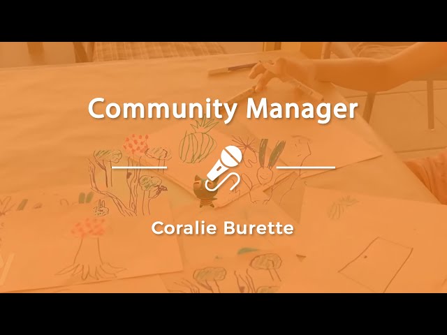 Coralie, Community Manager