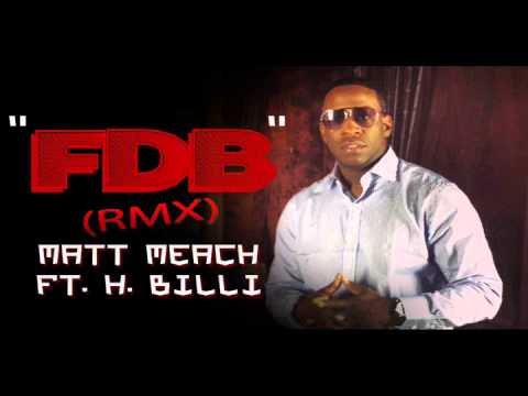 FDB Remix - Matt Meach ft. H. Billi