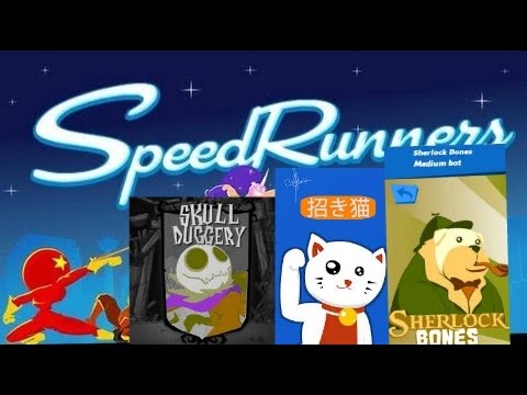 SHERLOCK BONES!/speedrunners