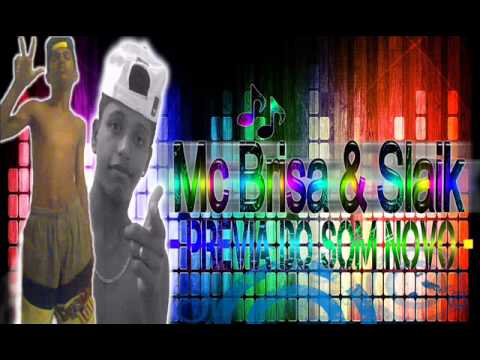 Mc Slaik & Brisa fpm  Previa do som Novo