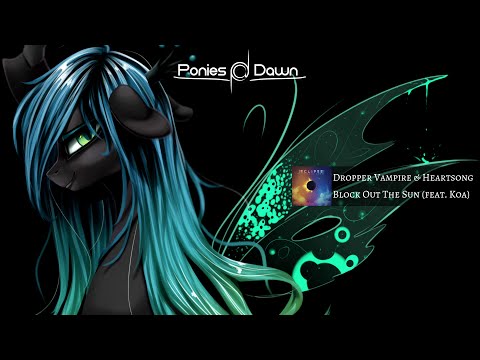 Dropper Vampire & Heartsong - Block Out The Sun (feat. Koa) [Big Room House]