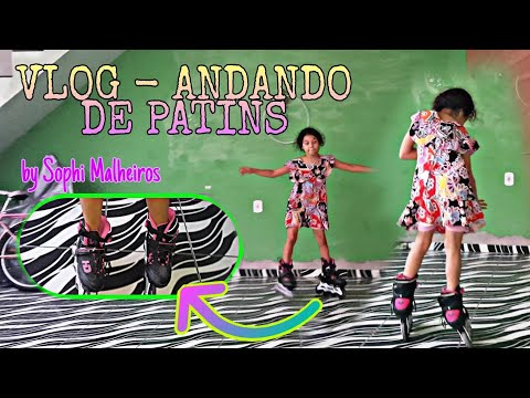 VLOG - ANDANDO DE PATINS /by Sophi Malheiros