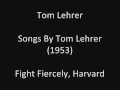 Tom Lehrer: Fight Fiercely, Harvard (studio solo) (1953)