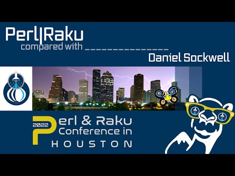 Perl|Raku compared with _____________ - Daniel Sockwell