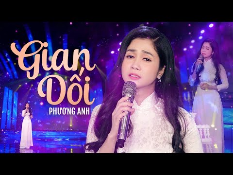 Gian Dối - Phương Anh | Mỹ Nhân Bolero Đốn Tim Khán Giả Với Giọng Ca Ngọt Ngào Sâu Lắng