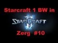 SC Brood war Zerg Mission 10 [Starcraft 2 remake ...