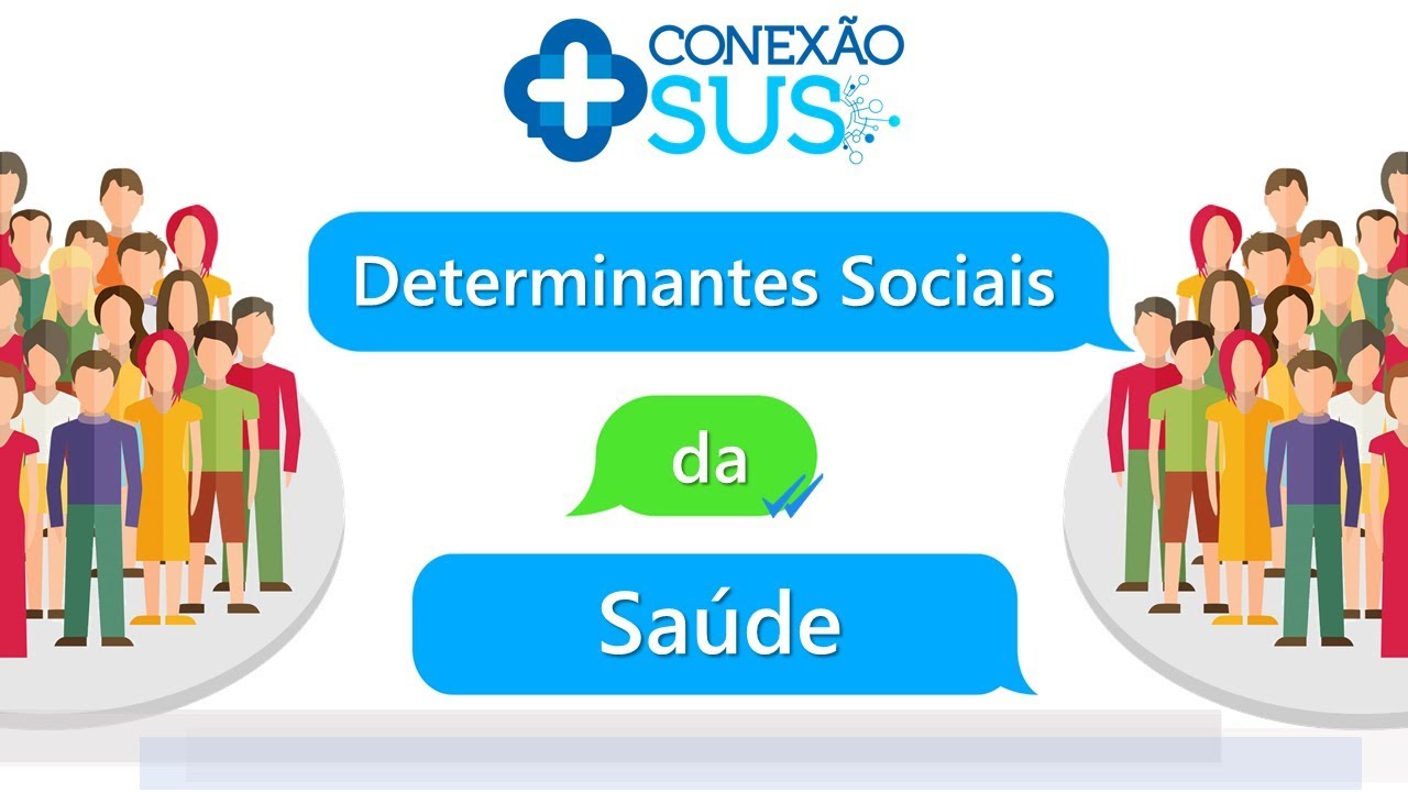Determinantes Sociais da Saúde