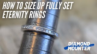 How to Size Up a Fully Set Eternity Ring