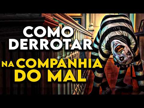 Como Derrotar A ENTIDADE MALIGNA em "NA COMPANHIA DO MAL"