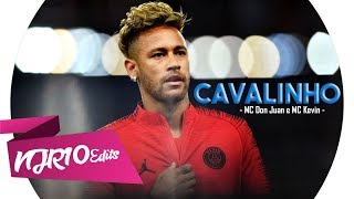 Neymar Jr - Cavalinho (MC Kevin e MC Don Juan)
