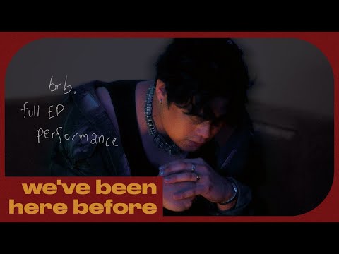 brb. - we've been here before (Full Performance)