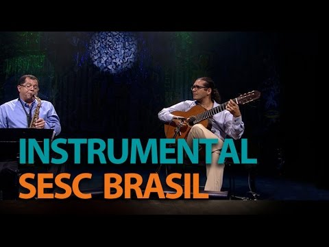 Nailor Proveta e Alessandro Penezzi | Programa Instrumental Sesc Brasil
