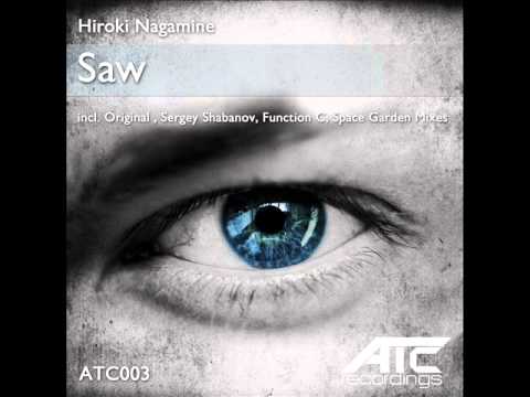 Hiroki Nagamine - Saw (Sergey Shabanov Rmx) [ATC003] OUT NOW!!