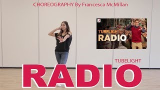 Radio (Tubelight)| Bollywood Dance Cover | Salman Khan | Pritam | Francesca McMillan