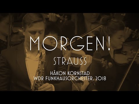 Håkon Kornstad – Morgen (R. Strauss), Live 2018