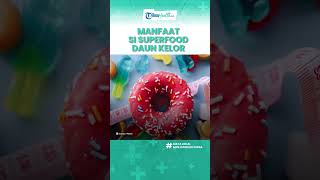 Manfaat Daun Kelor yang Dijuluk Superfood, Lawan Radikal Bebas hingga Obati Gangguan Perut