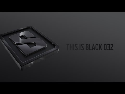 THIS IS BLACK 032 (Official Audiomix)