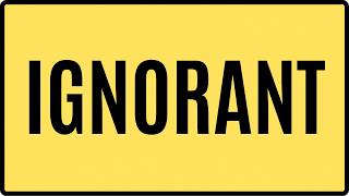 IGNORANT Meaning in English | Definition, Examples, Synonyms & Usage | Mission Vocab