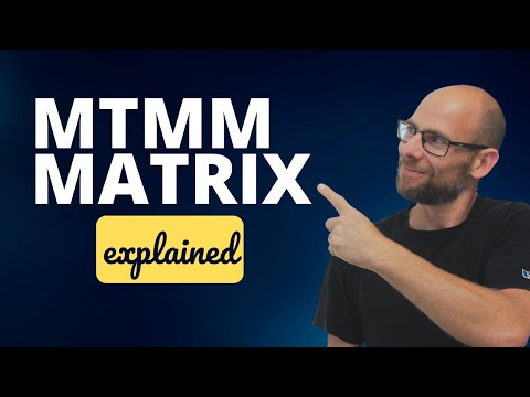 MTMM Matrix Explained