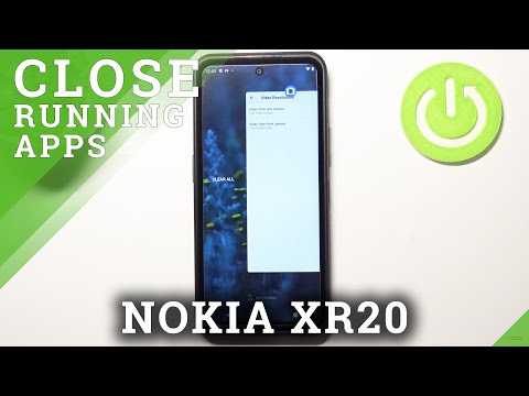 How to Turn Off Running Apps on Nokia XR20 – Close Background Apps