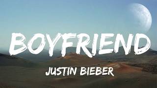 Justin Bieber - Boyfriend (Lyrics)