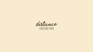 [LYRICS] distance - Christina Perri ft. Jason Mraz