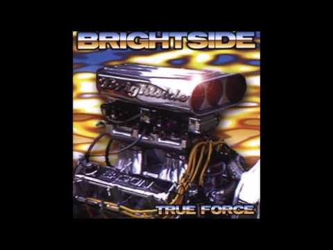 BRIGHTSIDE - TRUE FORCE - FULL ALBUM - 2001