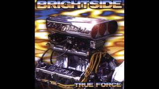 BRIGHTSIDE - TRUE FORCE - FULL ALBUM - 2001