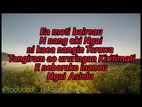 Ai Burera Teng Ngai (Karaoke) Covered:- Tateraka.Mwea_ Sound engineer:- Teeweru.Ueanna