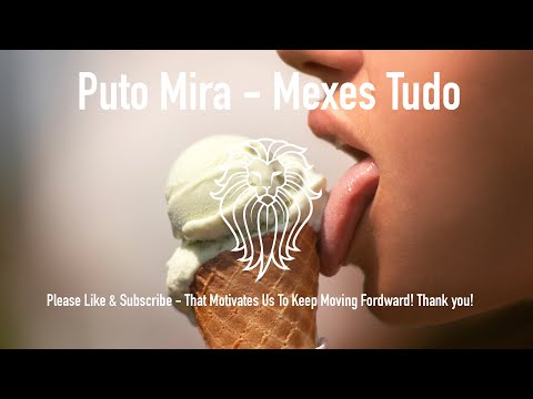 Puto Mira - Mexes Tudo - Kizomba 2017