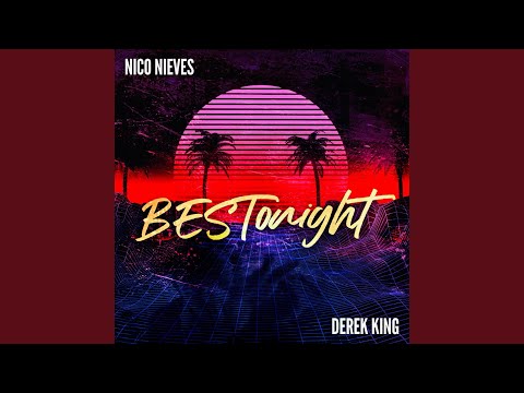 BESTonight (feat. Derek King)