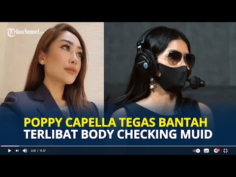 POPPY Capella Bantah Terlibat Body Checking  dan Pelecehan Seksual Miss Universe Indonesia