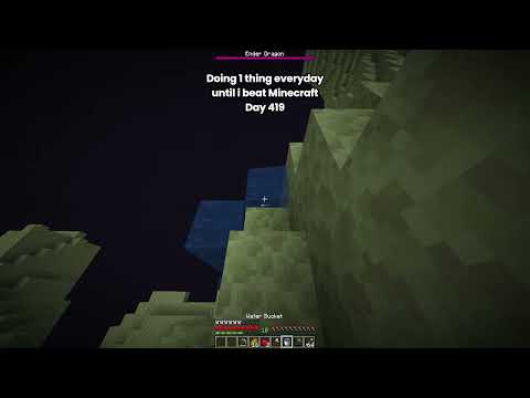 Day 419 Of Doing 1 Thing Everyday Until I Beat Minecraft.
