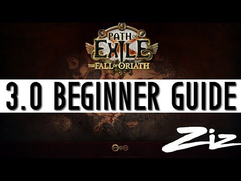 Path of Exile 3.0 - Beginner Guide + Zizaran's Tips and Tricks