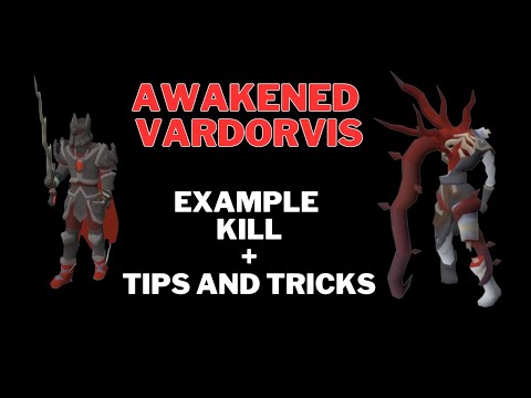 Awakened Vardorvis Short Guide + Example Kill