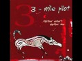 Three Mile Pilot - South 