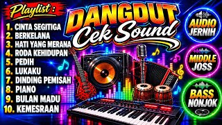 Download lagu FULL ALBUM DANGDUT CEK SOUND | AUDIO JERNIH BASS NONJOK 🎶 ANDALAN OPERATOR mp3