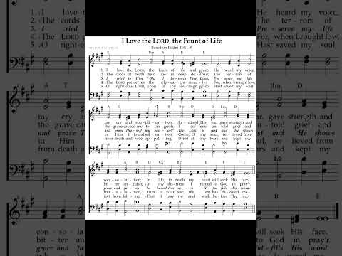 I Love the LORD, the Fount of Life - Psalm 116 Genevan - Treasury 352