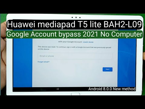 Huawei mediapad T5 lite Google Account bypass 2021 method