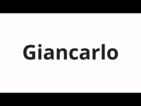 How to pronounce Giancarlo