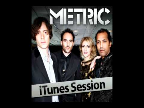 Metric - Hustle Rose (iTunes Session 2011) HQ + Lyrics in description